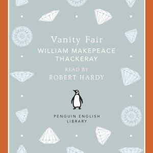 Vanity Fair, William Makepeace Thackeray
