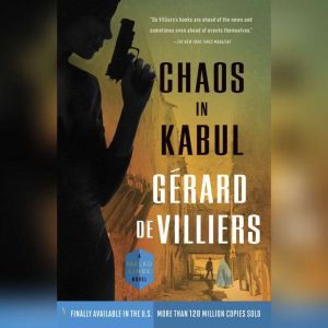 Chaos in Kabul, GArard de Villiers