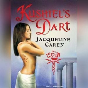 Kushiels Dart, Jacqueline Carey