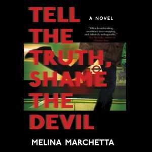 Tell the Truth, Shame the Devil, Melina Marchetta