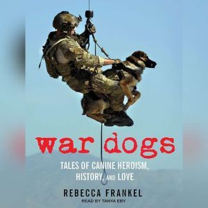 War Dogs, Rebecca Frankel