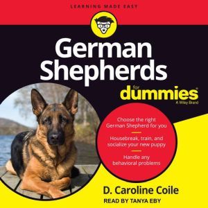 German Shepherds for Dummies, PhD Coile