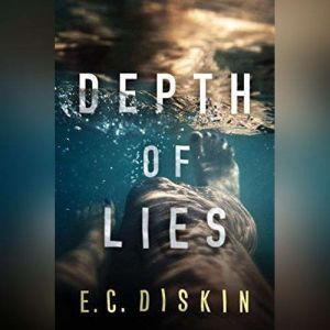 Depth of Lies, E.C. Diskin
