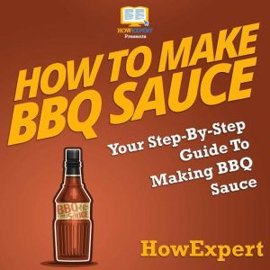 How To Make BBQ Sauce, HowExpert