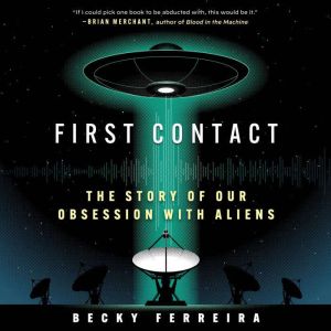 First Contact, Becky Ferreira