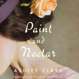 Paint and Nectar, Ashley Clark