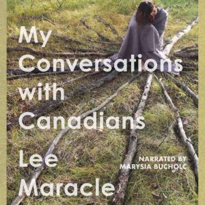 My Conversations With Canadians, Lee Maracle