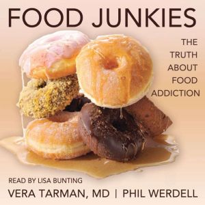 Food Junkies, Vera Tarman, MD
