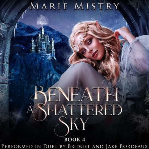 Beneath A Shattered Sky, Marie Mistry