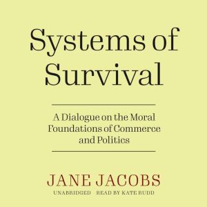 Systems of Survival, Jane Jacobs