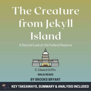 Summary The Creature from Jekyll Isl..., Brooks Bryant