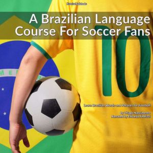 A Brazilian Language Course For Soccer Fans