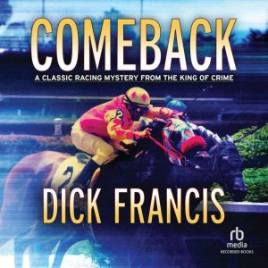 Comeback, Dick Francis