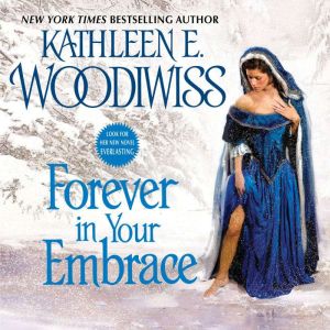 Forever in Your Embrace, Kathleen E. Woodiwiss