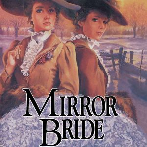 Mirror Bride, Jane  Peart