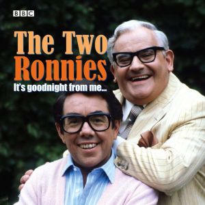 Two Ronnies, The Its Goodnight From ..., Ronnie Barker