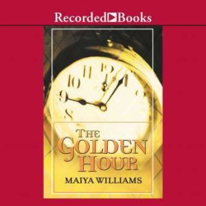 The Golden Hour, Maiya Williams