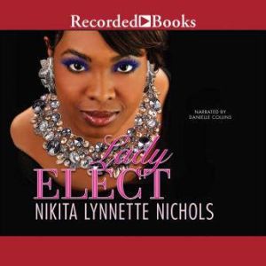 Lady Elect, Nikita Lynnette Nichols