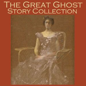 The Great Ghost Story Collection, Hugh Walpole