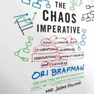 The Chaos Imperative, Ori Brafman