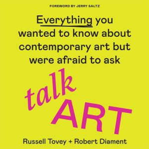 Talk Art: Everything you wanted to know about contemporary art but were afraid to ask, Russell Tovey