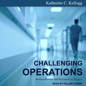 Challenging Operations, Katherine C. Kellogg
