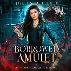 Borrowed Amulet: A Paranormal Women's Fiction Urban Fantasy
