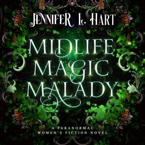 Midlife Magic Malady