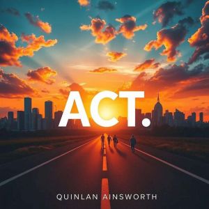ACT : Proven Strategies for Ultimate Success: "Elevate your ACT prep with powerful audio lessons crafted for peak performance