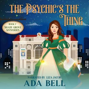 The Psychics the Thing, Ada Bell