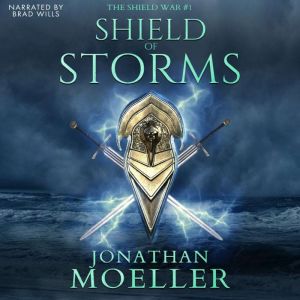 Shield of Storms, Jonathan Moeller
