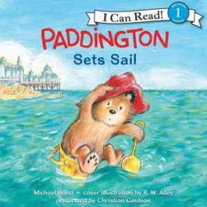 Paddington Sets Sail, Michael Bond