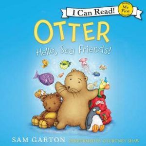 Otter Hello, Sea Friends!, Samuel Garton