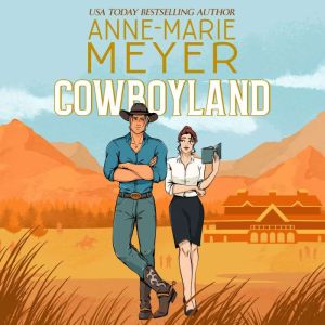 Cowboyland, AnneMarie Meyer