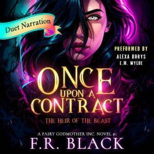 Once Upon a Contract A spicy fairyt..., F.R. BLACK