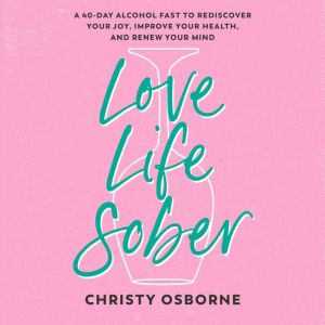 Love Life Sober, Christy Osborne