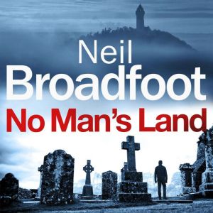 No Mans Land, Neil Broadfoot