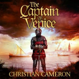 The Captain of Venice, Christian Cameron