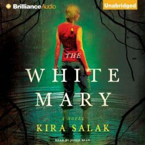 The White Mary, Kira Salak