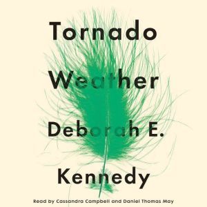 Tornado Weather, Deborah E. Kennedy