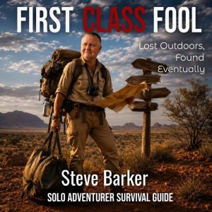 First Class Fool, Steve Barker