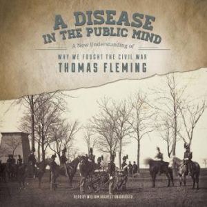 A Disease in the Public Mind, Thomas Fleming