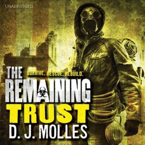 The Remaining Trust, D. J. Molles