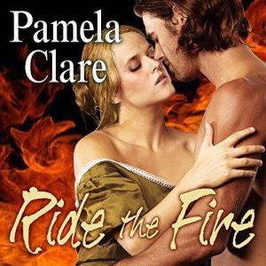 Ride the Fire, Pamela Clare