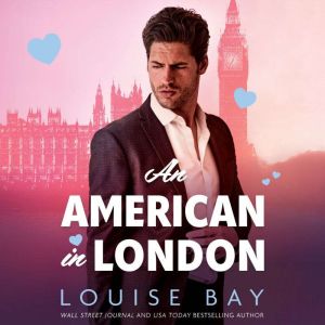 An American in London, Louise Bay