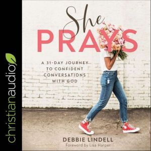 She Prays, Debbie Lindell