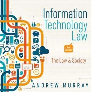 Information Technology Law, Andrew Murray