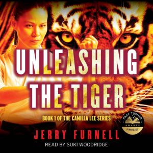 Unleashing the Tiger: Book 1 of the Camilla Lee Series