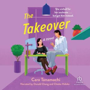 The Takeover, Cara Tanamachi
