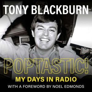 Poptastic!: My Days in Radio